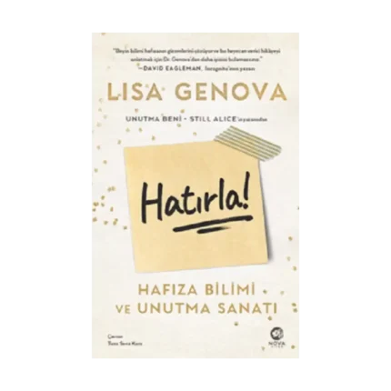 Hatırla! - Hafıza Bilimi ve Unutma Sanatı