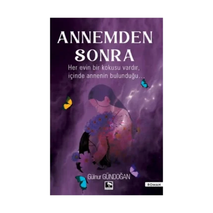Annemden Sonra