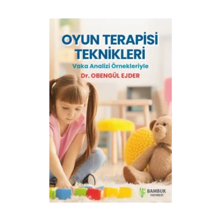 Oyun Terapisi Teknikleri