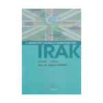 2. Meşrutiyet’ten İngiliz Mandaterliğine Irak (1908-1922)