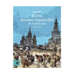 Rusya Huzursuz İmparatorluk