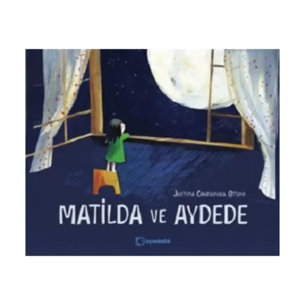 Matilda ve Aydede (Ciltli)