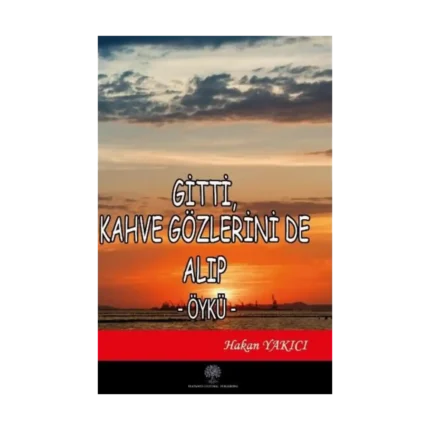 Gitti Kahve Gözlerini de Alıp