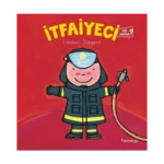 İtfaiyeci Ne Yapar?