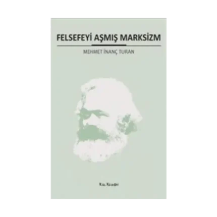 Felsefeyi Aşmış Marksizm