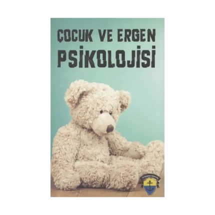 Çocuk ve Ergen Psikolojisi