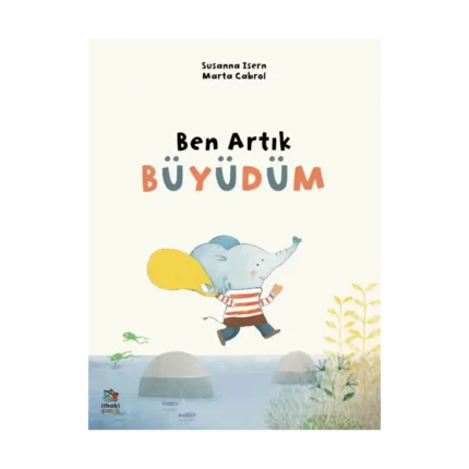 Ben Artık Büyüdüm