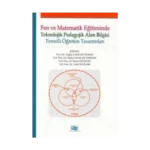 Fen ve Matematik Eğitiminde Teknolojik Pedagolojik Alan Bilgisi