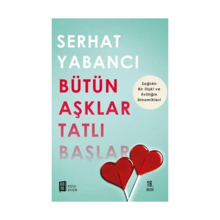 Bütün Aşklar Tatlı Başlar