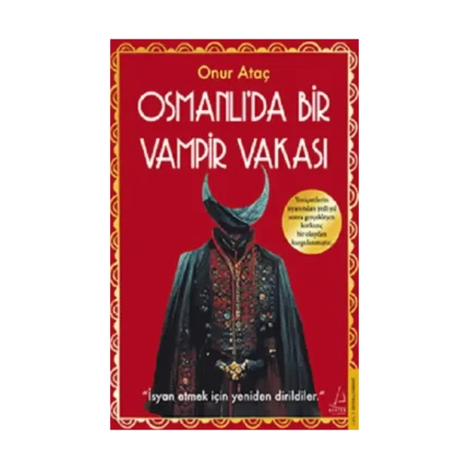 Osmanlı’da Bir Vampir Vakası