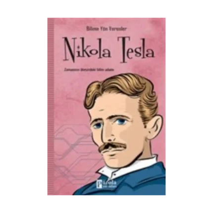 Nikola Tesla - Bilime Yön Verenler