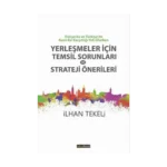 Yerleşmeler İçin Temsil Sorunları Ve Strateji Önerileri