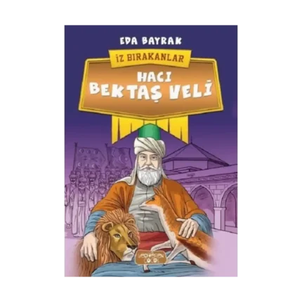 Hacı Bektaş Veli-İz Bırakanlar