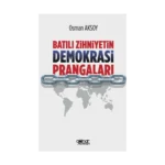 Batılı Zihniyetin Demokrasi Prangaları