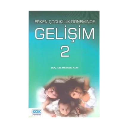 Erken Çocukluk Döneminde Gelişim 2