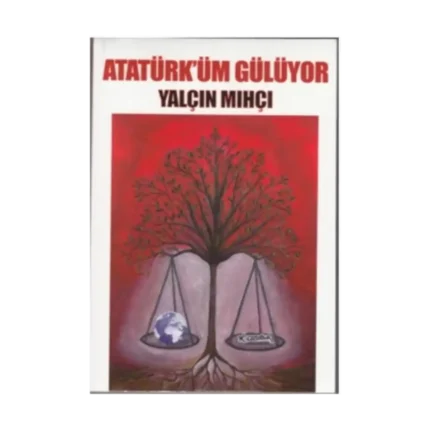 Atatürk'üm Gülüyor