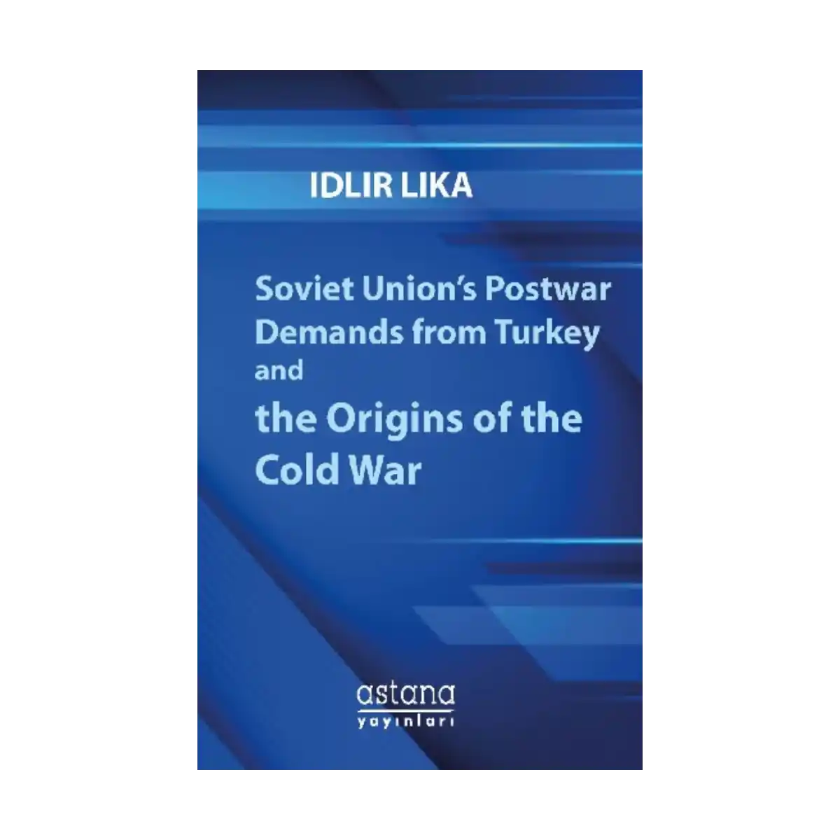 db49c-soviet-union-s-postwar-demands-from-turkey-and-the-origins-of-the-cold-war-1-1.webp Soviet Union’s Postwar Demands from Turkey and the Origins of the Cold War - Görsel 1