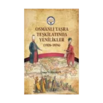 Osmanlı Taşra Teşkilatında Yenilikler (1826-1876)