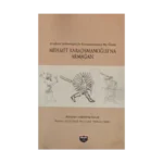 Anadolu Arkeolojisiyle Harmanlanmış Bir Ömür - Mehmet Karaosmanoğlu'na Armağan