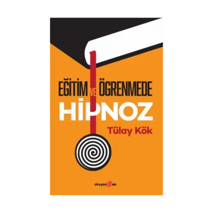 Eğitim ve Öğrenmede Hipnoz