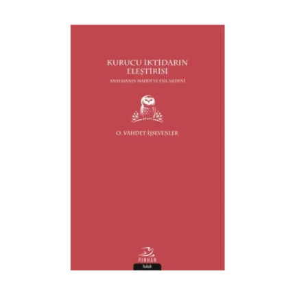 Kurucu İktidarın Eleştirisi