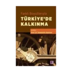 Farklı Boyutlarıyla Türkiye'de Kalkınma