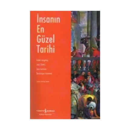 İnsanın En Güzel Tarihi