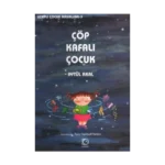 Çöp Kafalı Çocuk