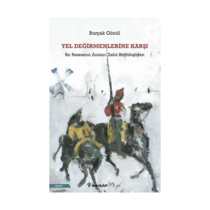 Yel Değirmenlerine Karşı