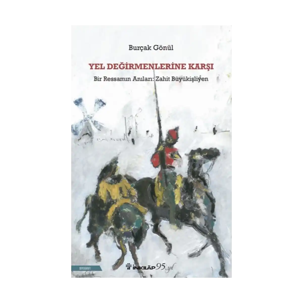 dc8e2-yel-degirmenlerine-karsi-1-1.webp Yel Değirmenlerine Karşı - Görsel 1