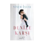 Denize Karşı