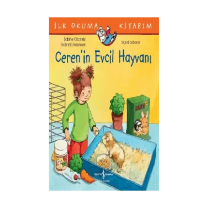 İlk Okuma Kitabım - Ceren'in Evcil Hayvanı