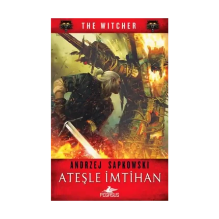 Ateşle İmtihan - The Witcher Serisi 5