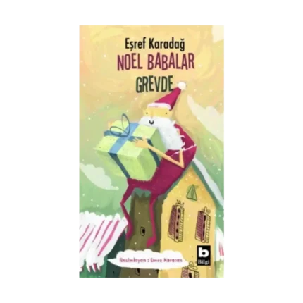 Noel Babalar Grevde