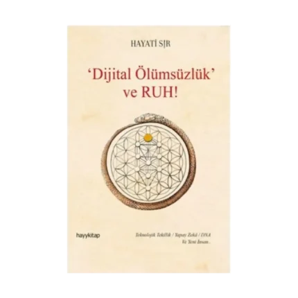 Dijital Ölümsüzlük ve Ruh