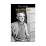 Bütün Öyküleri Samet Ağaoğlu