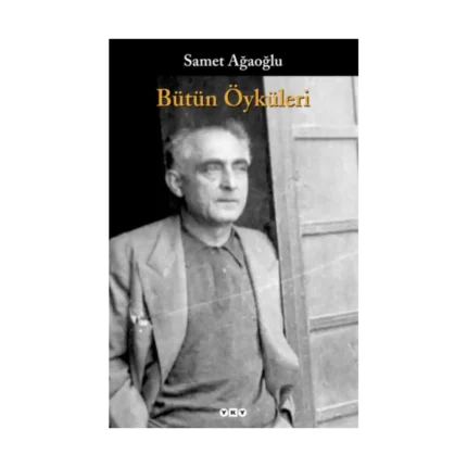 Bütün Öyküleri Samet Ağaoğlu