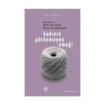 Kadının Görünmeyen Emeği