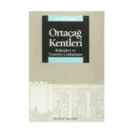 Ortaçağ Kentleri: Kökenleri ve Ticaretin Canlanması