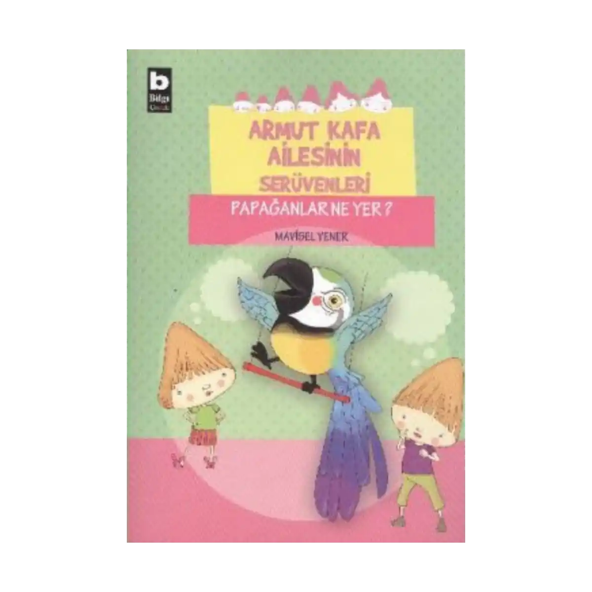 dd96a-armut-kafa-ailesinin-seruvenleri-papaganlar-ne-yer-1-1.webp Armut Kafa Ailesinin Serüvenleri - Papağanlar Ne Yer - Görsel 1