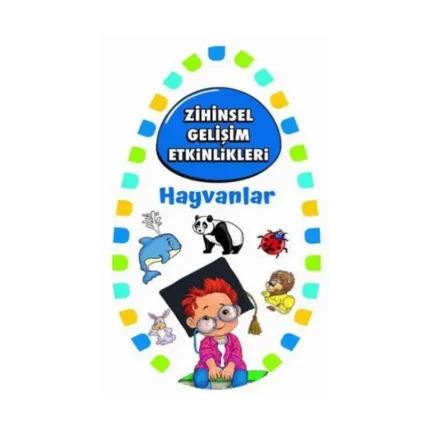 Zihinsel Gelişim Etkinlikleri - Hayvanlar