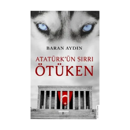 Atatürk’ün Sırrı Ötüken