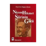 Nazım Hikmet Şiirinin Gücü