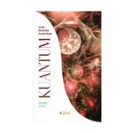 Kuantum - Sırlar Evrenine Açılan Kapı