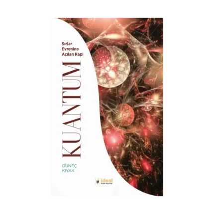 Kuantum - Sırlar Evrenine Açılan Kapı