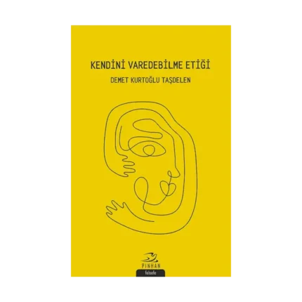 Kendini Varedebilme Etiği