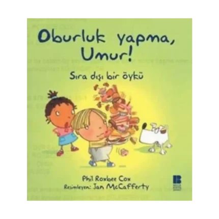 Oburluk Yapma, Umur!