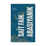 Sait Faik Abasıyanık Bütün Öyküleri