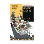 Tarih Boyunca Yemek Kültürü