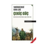 Tarihimizdeki Kara Leke Çekiç Güç